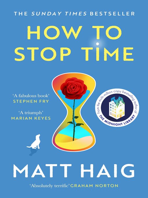 Matt Haig创作的How to Stop Time作品的详细信息 - 可供借阅